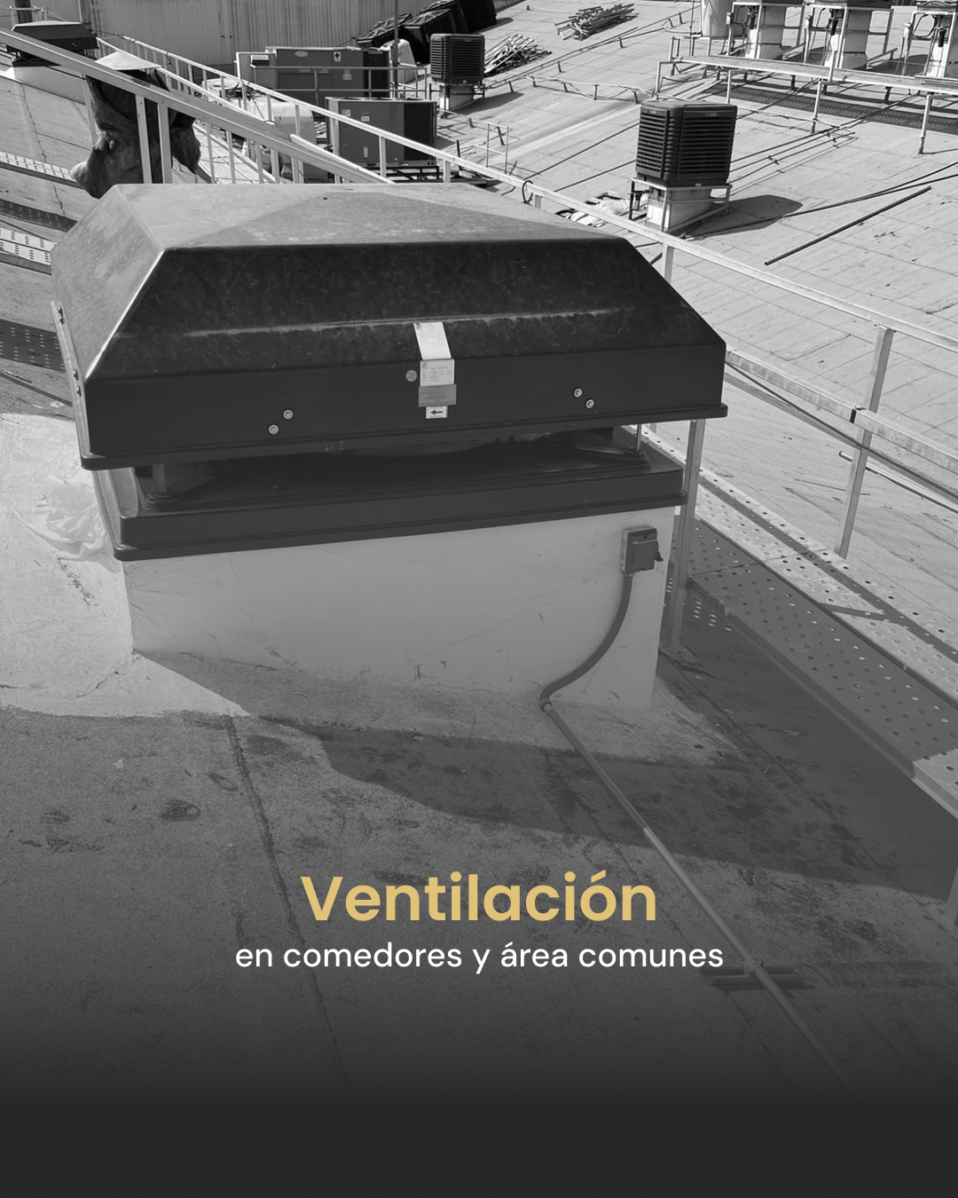 Equipos de extraccion en azotea industrial para ventilacion en comedores industriales por K3 Industrial.